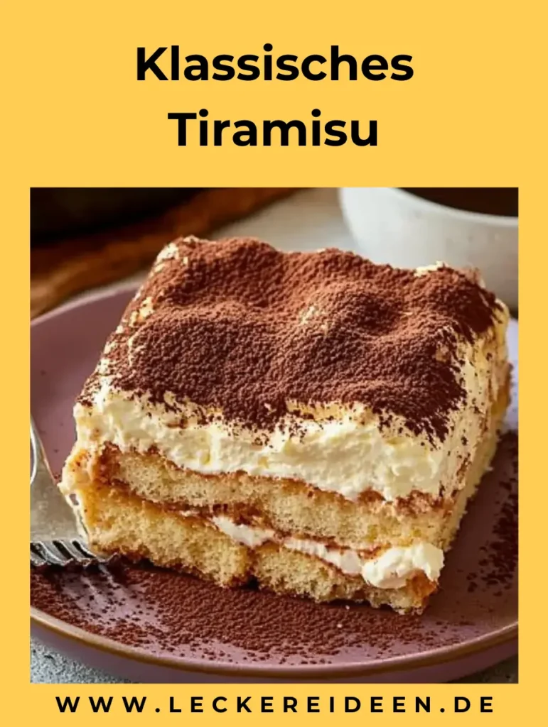 Klassisches Tiramisu – Cremig, Köstlich 4 Tiramisu